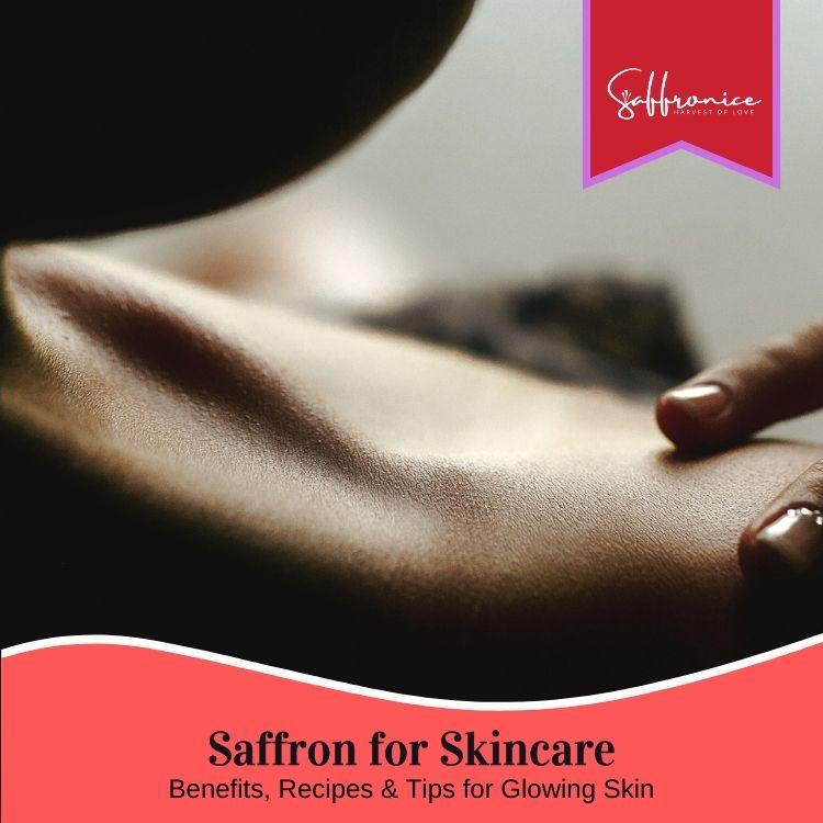 Close-up of smooth glowing skin with text about saffron skincare benefits and tips