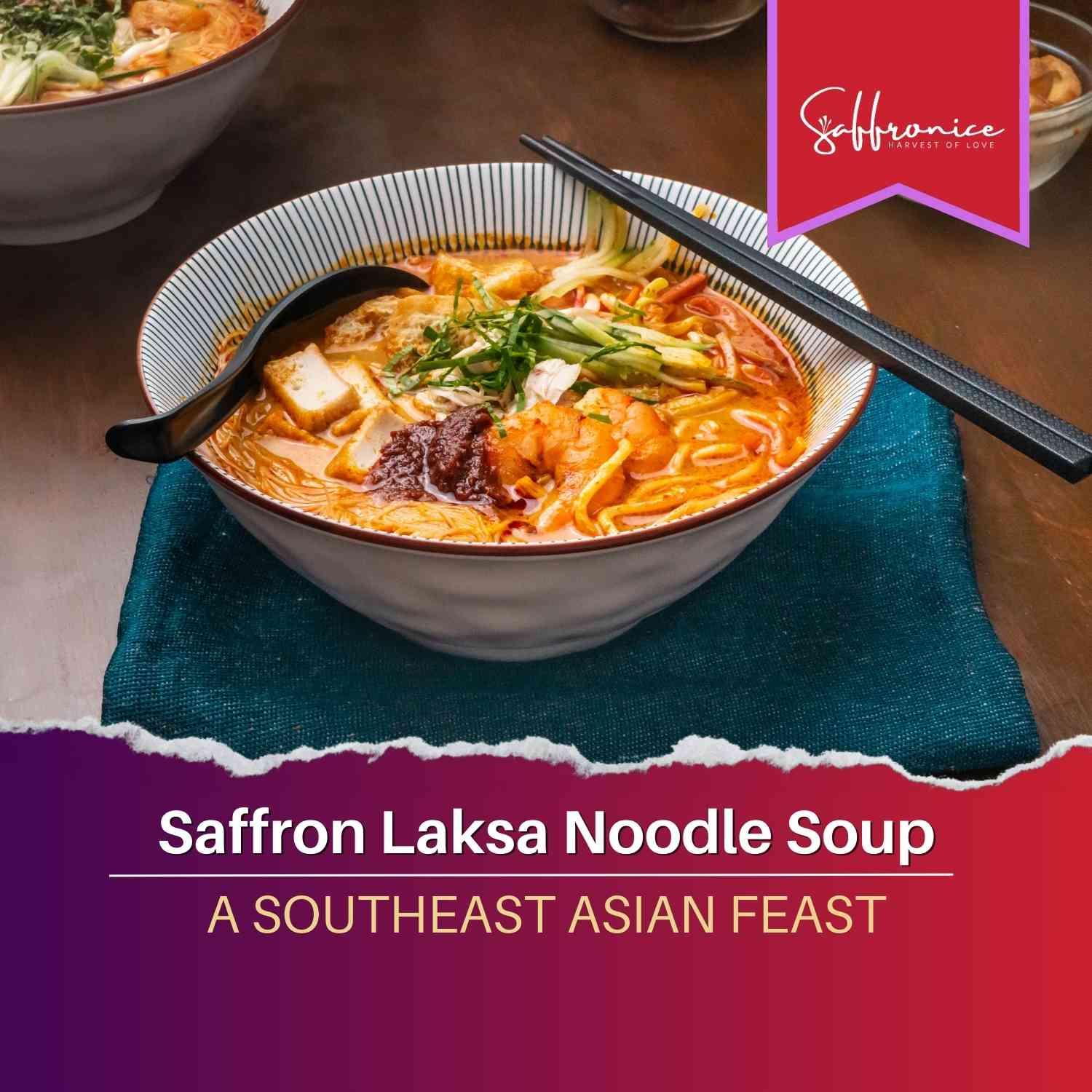 Saffron Laksa Soup