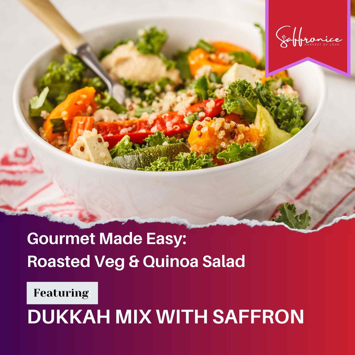 Roasted Vegetable and Quinoa Salad with Dukkah Mix with Saffron