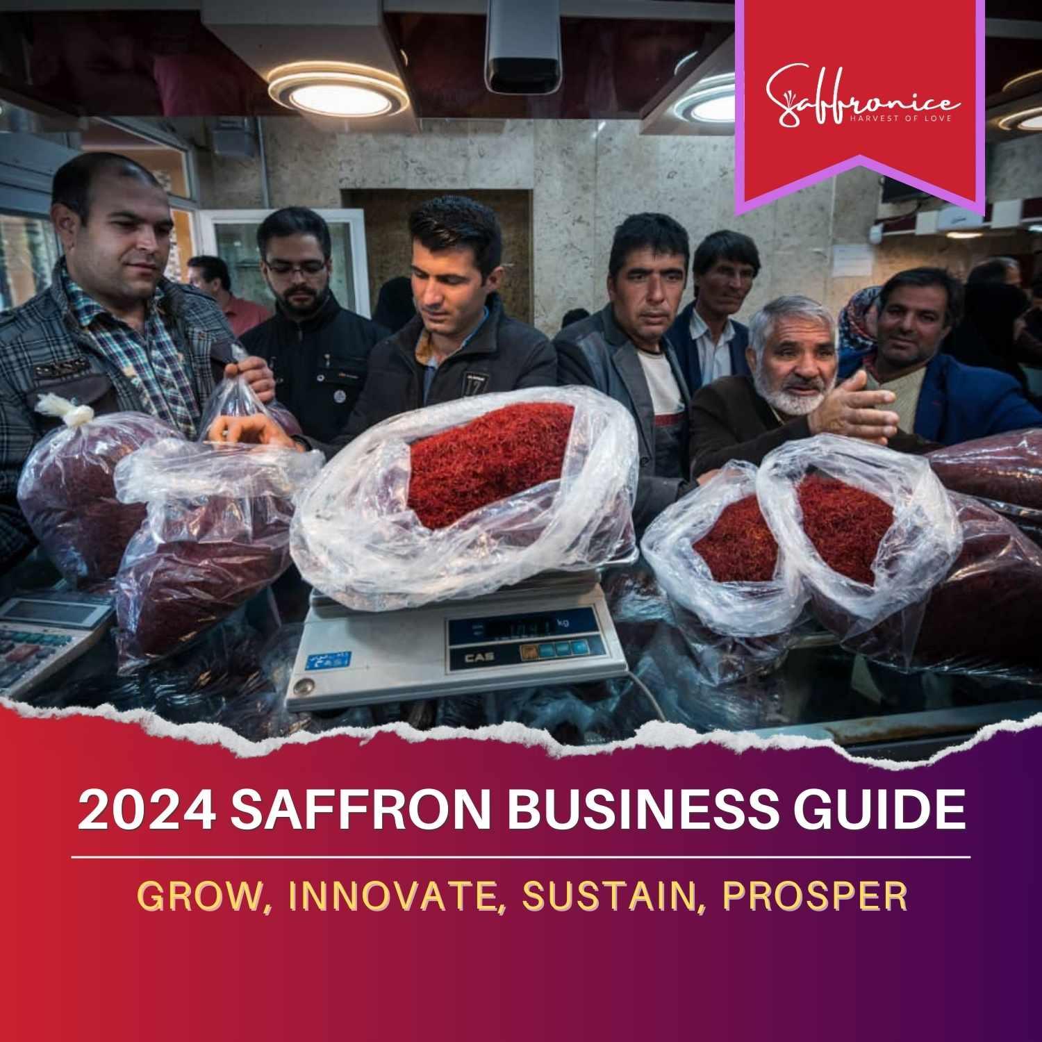 How to Grow Your Saffron Business in 2024: Strategies for Success - Saffronice