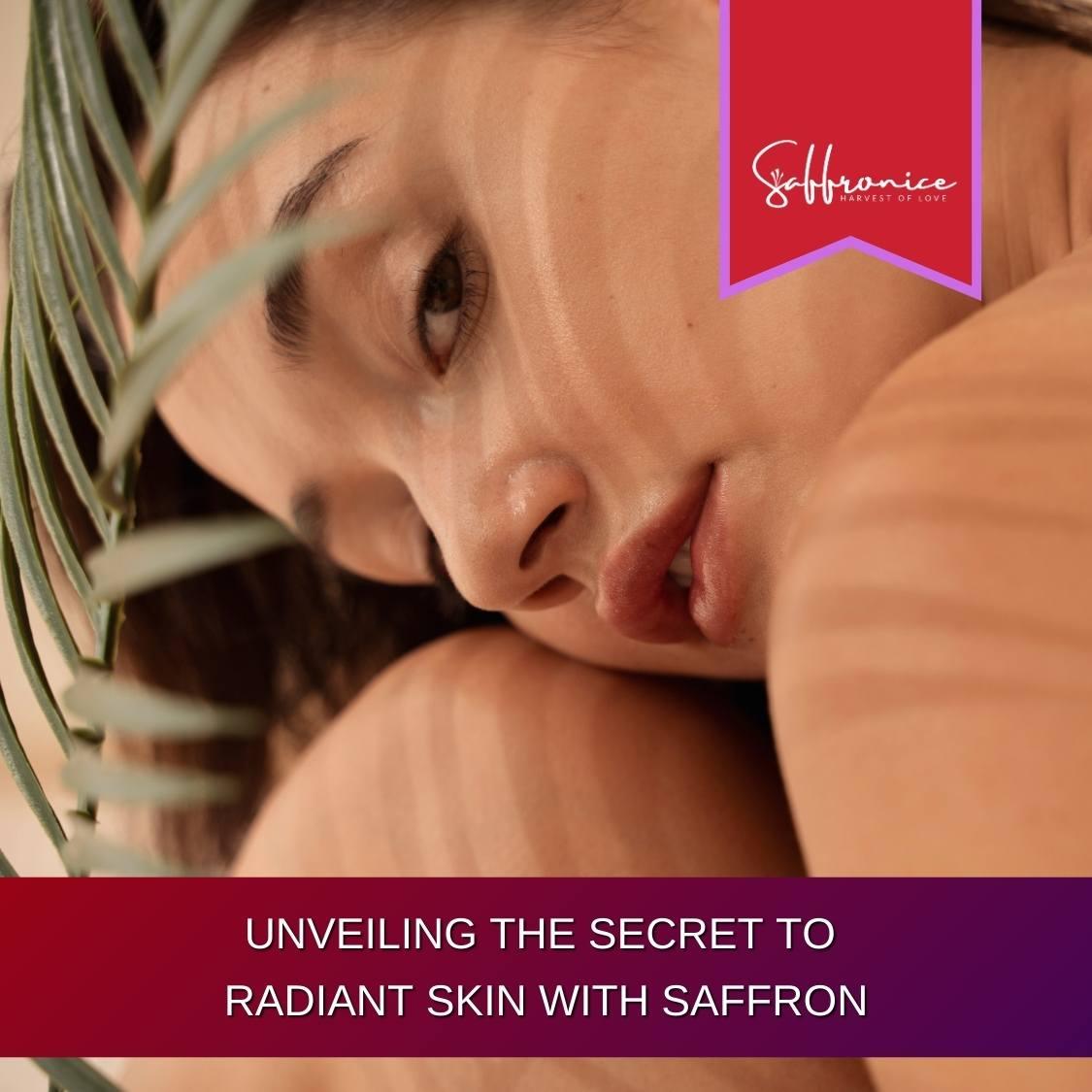 Saffron Skin Care: The Ancient Secret to Fair and Glowing Skin - Saffronice