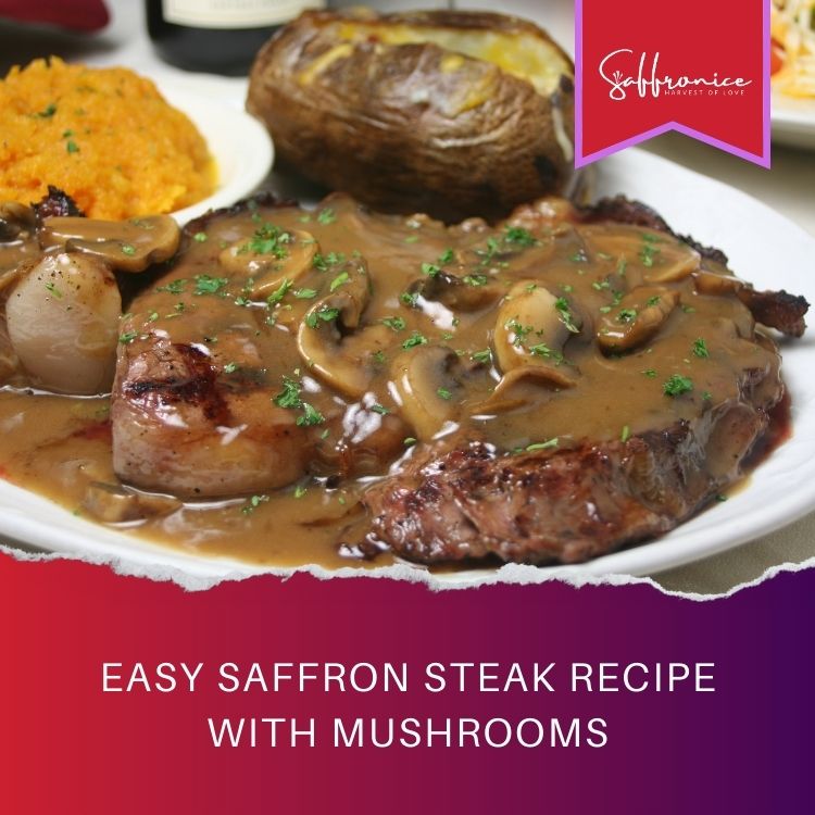 saffron steak mushrooms