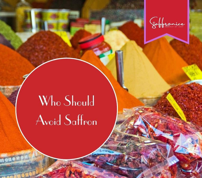 Who Should Avoid Saffron Powder?