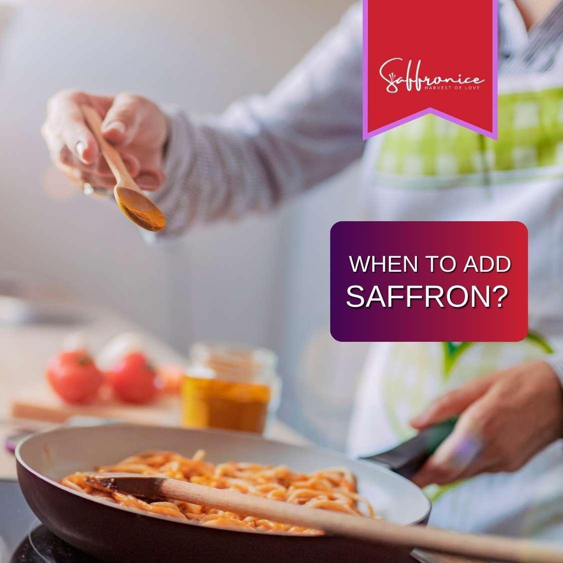 when to add saffron to food